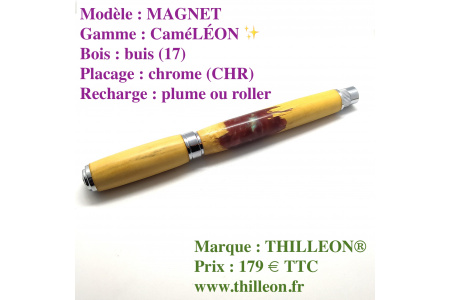 camlon_magnet_plume_ou_roller_buis_chr_stylo_artisanal_bois_thilleon_ferm_marque_1483162267